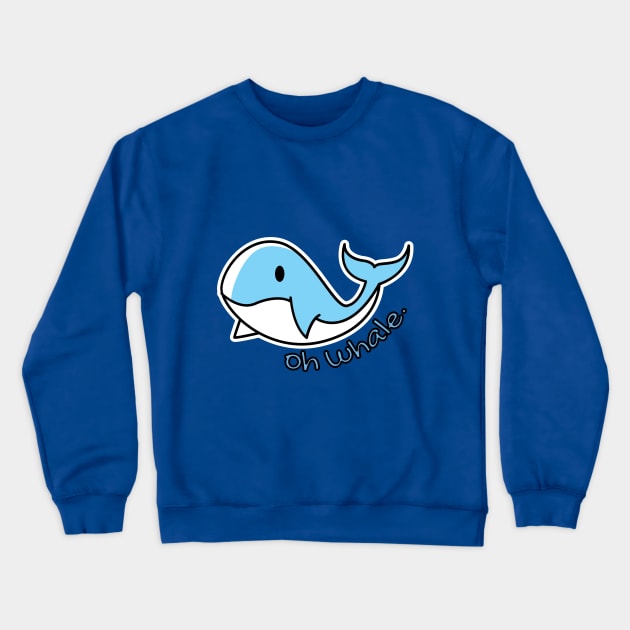 oh whale Crewneck Sweatshirt by UniqueDesignsCo